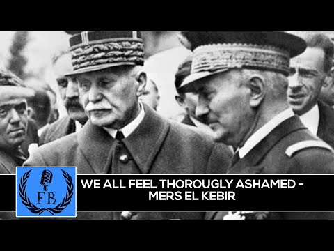 We All Feel Thoroughly Ashamed: Mers el Kébir (World War 2)