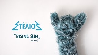 STELIOS Official | RISING SUN