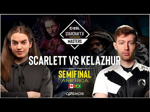 🥇Semifinal: Kelazhur vs Scarlett | Starcraft 2 - Circuito Mundial - ESL SC2 Masters Summer: América