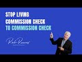 Tired of Living Commission Check to Commission Check? Why EXP Realty is a good choice