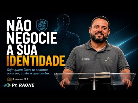NÃO NEGOCIE SUA IDENTIDADE