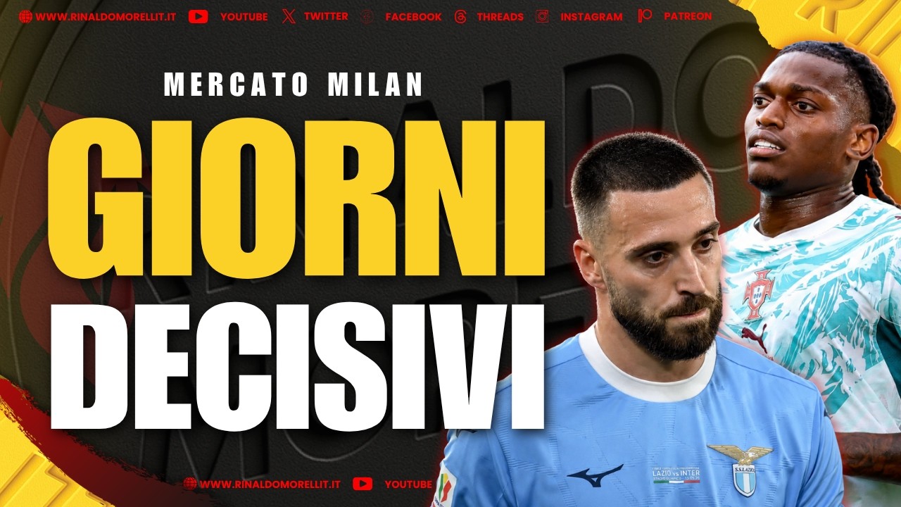 Domani GILA-MILAN, Si Tratta! Leao Verso Il Tottenham, Settimana Decisiva?