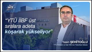 YTÜ İktisadi ve İdari Bilimler Fakültesi | Erasmus’ta İlk Sırada, Tercihlerde Üs
