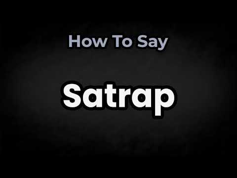 How To Pronounce Satrap? (CORRECTLY) Meaning & Pronunciation