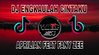 Download lagu DJ ENGKAULAH CINTAKU ' APRILIAN & FANY ZEE FULL BASS REMIX TERBARU 2023 mp3