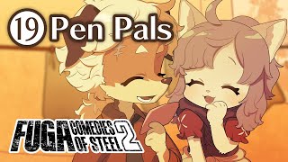 Fuga: Comedies of Steel 2 (Chapter 19) – Pen Pals #Fuga2 #FugaMelodiesOfSteel2