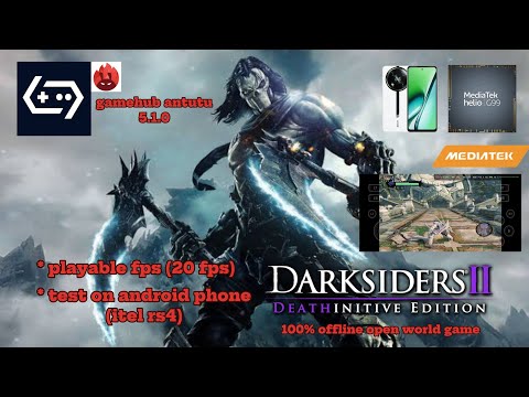 Darksiders 2 deathinitive edition test on helio g99 android phone using gamehub antutu 5.1.0 version
