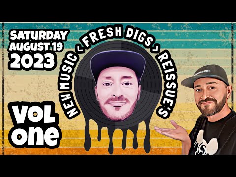 Fresh Digs Saturday!  NEW MUSIC!  August 19, 2023 . #djmix #djlivestream #entertainment