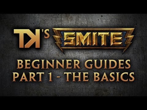 SMITE - Beginner's Guide - Part 1 - The Basics & Tips For Beginners [Updated Feb 2014]