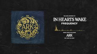 In Hearts Wake - Frequency