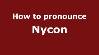 How to pronounce Nycon