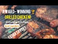 Award Winning Grilled Chicken Recipe A Juicy Flavorful Chicken Marinated