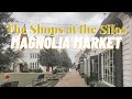 *NEW* Shops At The Silos 2022 | Magnolia Market Summer 2022