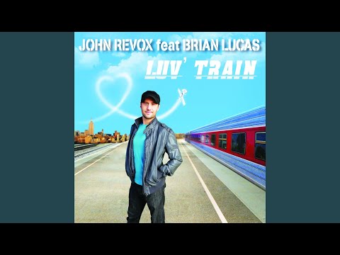 Luv' Train (Radio Edit) (feat. Brian Lucas)