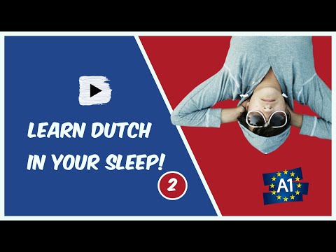 Learn Dutch while you sleep! Dutch for Lower Beginners! Part 2