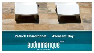 Patrick Chardronnet: Pleasant Day