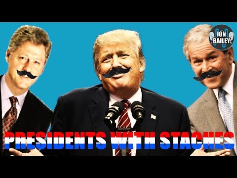 PRESIDENTS with STACHES