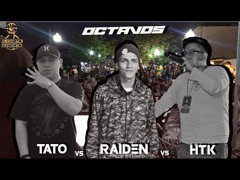 TATO vs HTK vs RAIDEN 8vos - FINAL NACIONAL || #ElCuartoElemento