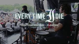 Every Time I Die - Floater [Goose Holyoak] Drum Cam [Van&#39;s Warped Tour] 2018