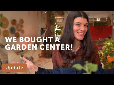 We Bought a GARDEN CENTER!!! — Update 015