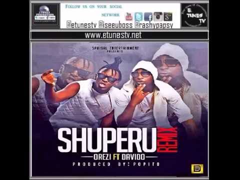 Orezi Shuperu remix ft Davido