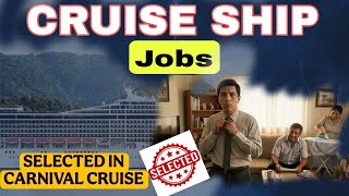 New Candidate Selected for Carnival Cruise Ship | Full Joining Process Explained (Step-by-Step)