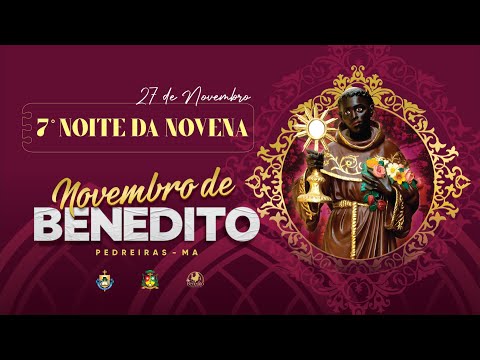 7ª Noite do Festejo de São Benedito 2025 27/11/2025 19:30h | AO VIVO