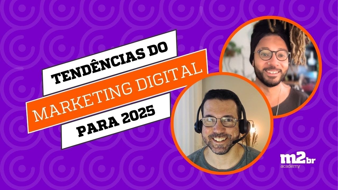 Tendências do Marketing Digital 2025
