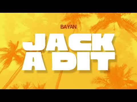 Bayan - JACK A DIT
