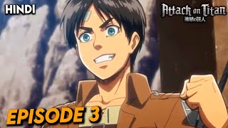 Attack on Titan | Season 1| episode 3 | Hindi explanation