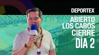 Deportex | Los Cabos Tennis Open Cierre del Día 2