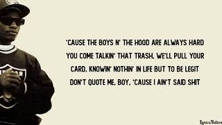 Eazy - E - Boyz N The Hood (lyrics)