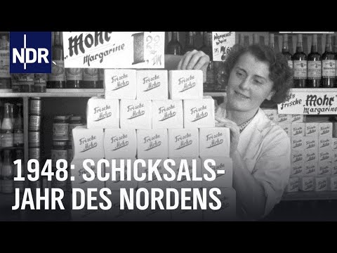 1948 - Schicksalsjahr des Nordens | Unsere Geschichte | NDR Doku