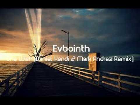 Evbointh - One Wish (Daniel Kandi & Mark Andrez Remix)