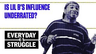 Is Lil B's Influence Underrated? | Everyday Struggle