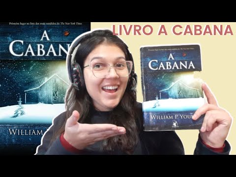 A CABANA - RESENHA DO LIVRO - LIVRO PARA SE EMOCIONAR