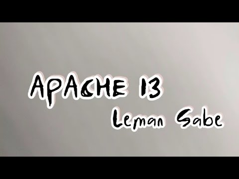 Apache 13 - Leman Sabe