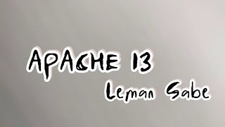 Download lagu Apache 13 - Leman Sabe mp3 Download lagu Apache 13 - Leman Sabe mp3