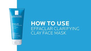 How to use Effaclar Shine Control Clay Mask | La Roche-Posay