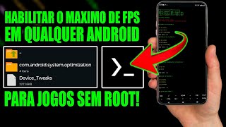 COMO ATIVAR O MÁXIMO DE FPS NO ANDROID ? ATRAVÉS DO APP TERMUX E ZERAR O LAG EM (90HZ E 120HZ) GFX ?