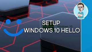 How To Configure Windows 10 Hello!