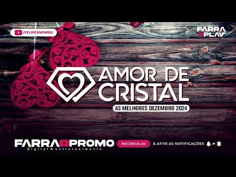 BANDA AMOR DE CRISTAL AS MELHORES DEZEMBRO 2024