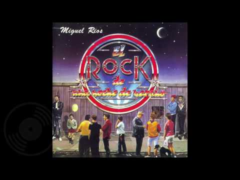 Miguel Rios - El Rock de una Noche de Verano (1983)