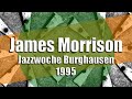 James Morrison & The Hot Horn Happening - I asked for a Blues (trombone solo)