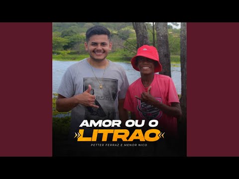 Amor ou o Litrão