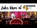 “Meri Dastaan sunana” Zakir Khan at Spoken 2017