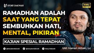Download lagu Menyembuhkan Luka Hati, Mental, Dan Pikiran Melalui Ramadhan - Ust. Hanan Attaki, Lc mp3