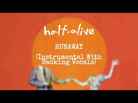 half•alive - RUNAWAY (Instrumental with Backing Vocals)