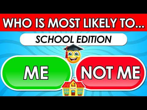 Who is Most Likely To...? 🎒 | School Edition 🏫