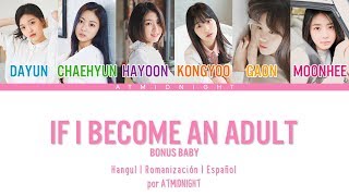 Bonus Baby - If I Become An Adult (어른이 된다면) (Hangul - Romanización - Español)